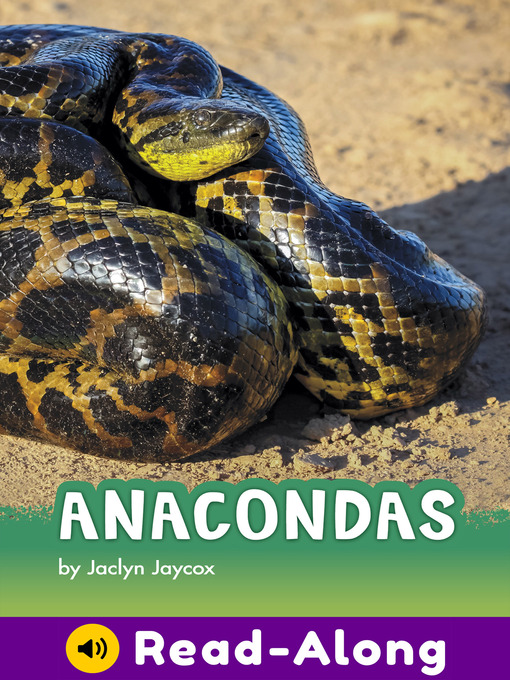 Title details for Anacondas by Jaclyn Jaycox - Available